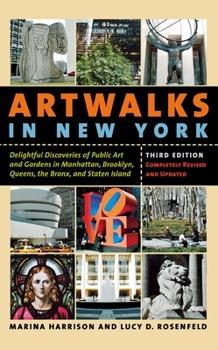 Paperback Artwalks in New York: Delightful Discoveries of Public Art and Gardens in Manhattan, Brooklyn, the Bronx, Queens, and Staten Island Book