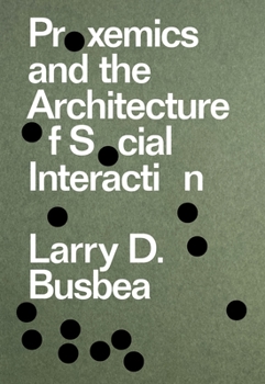 Paperback Proxemics and the Architecture of Social Interaction Book