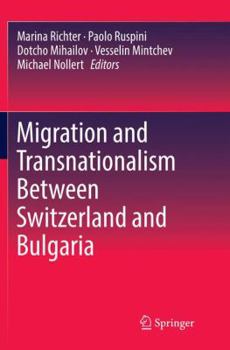 Paperback Migration and Transnationalism Between Switzerland and Bulgaria Book