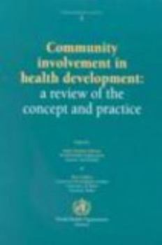 Paperback Community Involvement in Health Development: A Review of the Concept and Practice Book