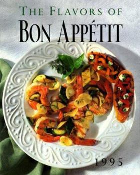 The Flavors of Bon Appetit 1995, Vol. 2 - Book #2 of the Flavors of Bon Appetit