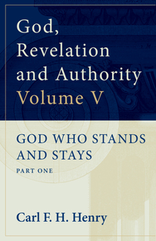 Paperback God, Revelation and Authority: God Who Stands and Stays (Vol. 5) Book