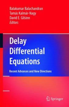 Paperback Delay Differential Equations: Recent Advances and New Directions Book