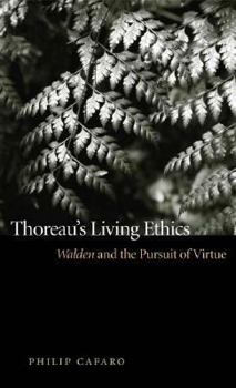 Hardcover Thoreau's Living Ethics: Walden and the Pursuit of Virtue Book