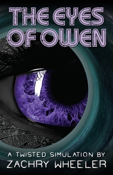 Paperback The Eyes of Owen: A Cosmic Horror Short (Twisted Simulations) Book