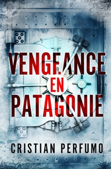 Paperback Vengeance en Patagonie [French] Book