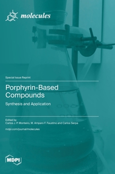 Hardcover Porphyrin-Based Compounds: Synthesis and Application Book