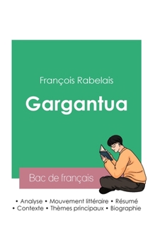 Paperback Réussir son Bac de français 2023: Analyse de Gargantua de Rabelais [French] Book