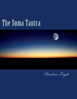 Paperback The Soma Tantra: A Cosmic Tragedy Book
