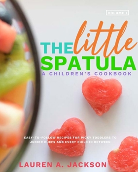 Paperback The Little Spatula: A Children's Cookbook! Book