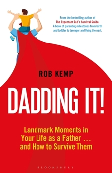 Hardcover Dadding It!: Landmark Moments in Your Life as a Father... and How to Survive Them Book
