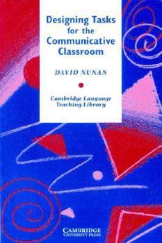 Paperback Designing Tasks for the Communicative Classroom Book