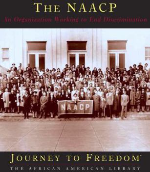 Library Binding The NAACP: An Organization Working to End Discrimination Book