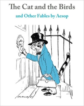 Hardcover The Cat and the Birds: And Other Fables by Aesop Book
