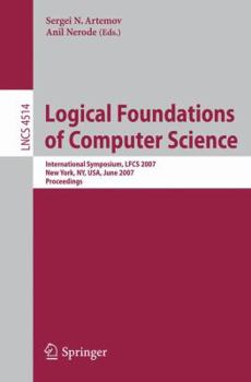 Logical Foundations of Computer Science: International Symposium, LFCS 2007 New York, NY, USA, June 4-7, 2007 Proceedings
