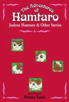Hardcover The Adventures of Hamtaro, Volume 3: Jealous Hamtaro and Other Stories Book