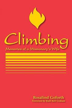 Paperback Climbing: Memories of a Missionary's Wife Book