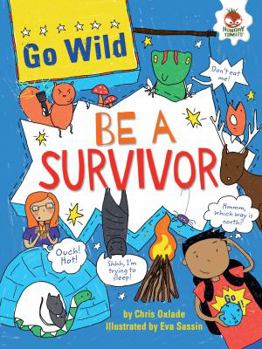 Be a Survivor - Book  of the Go Wild