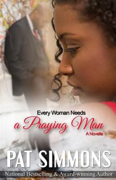 Paperback Every Woman Needs A Praying Man Book