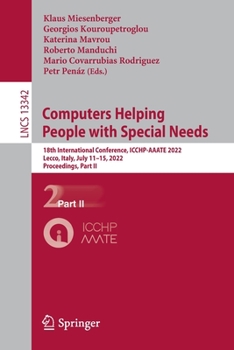 Paperback Computers Helping People with Special Needs: 18th International Conference, Icchp-Aaate 2022, Lecco, Italy, July 11-15, 2022, Proceedings, Part II Book