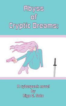Paperback Abyss of Cryptic Dreams; Book