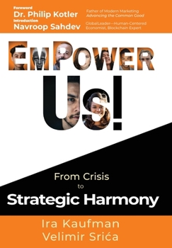 Hardcover EmPower Us!: From Crisis to Strategic Harmony Book