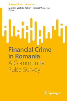 Paperback Financial Crime in Romania: A Community Pulse Survey Book