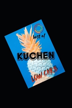 Paperback Low Carb KUCHEN best of [German] Book