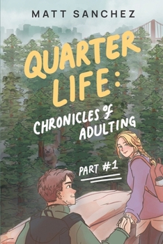 Paperback Quarter Life: Chronicles of Adulting, Part 1 Book