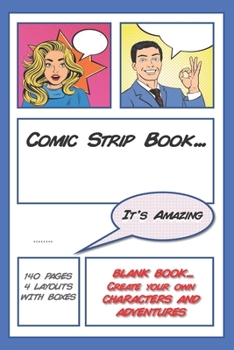 Paperback Comic Strip Book: Blank comic book lets you create your own fantastic comic characters and adventures. Draw comic stories. Plain comic m Book