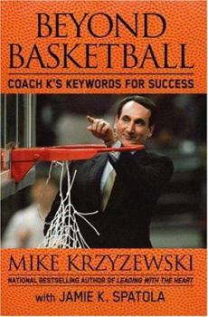 Hardcover Beyond Basketball: Coach K's Keywords for Success Book