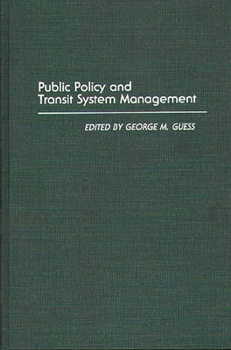 Hardcover Public Policy and Transit System Management Book