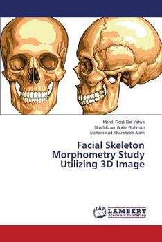 Paperback Facial Skeleton Morphometry Study Utilizing 3D Image Book