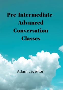 Paperback Preintermediate-Advanced Conversation Classes Book