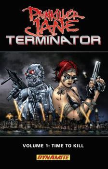 Paperback Painkiller Jane vs. Terminator: Time to Kill Book