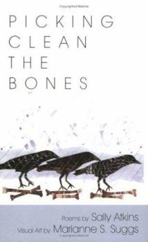 Paperback Picking Clean The Bones: Poems Book