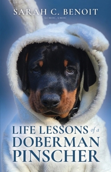 Paperback Life Lessons of a Doberman Pinscher Book