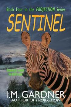 Paperback Sentinel: Book Four in the Projection series Book