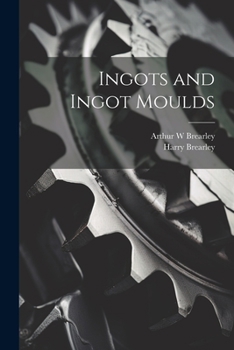 Paperback Ingots and Ingot Moulds Book