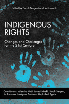 Paperback Indigenous Rights: Changes and Challenges for the 21st Century Book