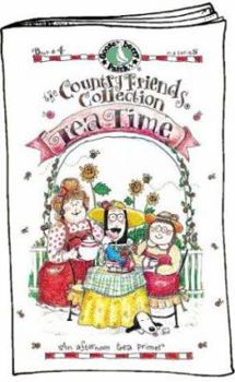 Hardcover Tea Time: An Afternoon Tea Primer (The Country Friends Collection) Book