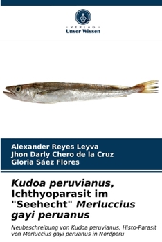 Paperback Kudoa peruvianus, Ichthyoparasit im "Seehecht" Merluccius gayi peruanus [German] Book