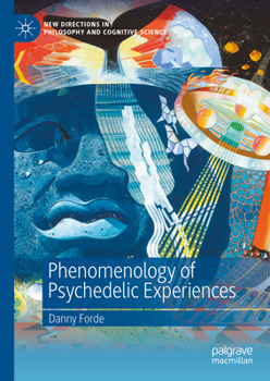 Hardcover Phenomenology of Psychedelic Experiences Book