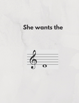 She Wants The D: Funny Music Pun Staff Paper Notebook For Composition and Theory (8.5x11 in)