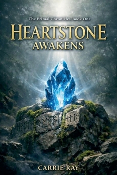The Heartstone Awakens (The Primal Chronicles)