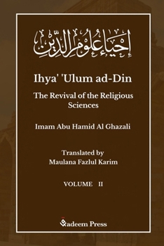 Paperback Ihya' 'Ulum ad-Din - The Revival of the Religious Sciences - Vol 2: &#1573;&#1581;&#1610;&#1575;&#1569; &#1593;&#1604;&#1608;&#1605; &#1575;&#1604;&#1 Book