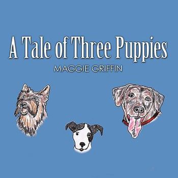 Paperback A Tale of Three Puppies Book