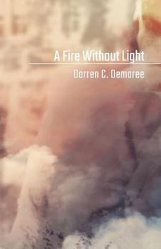 Paperback A Fire Without Light Book