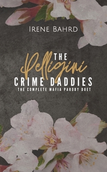 Paperback The Pelligini Crime Daddies Book
