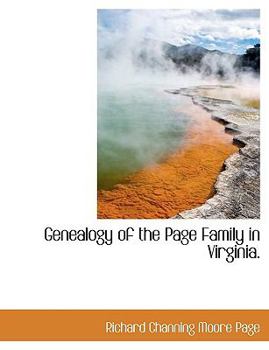 Paperback Genealogy of the Page Family in Virginia. Book